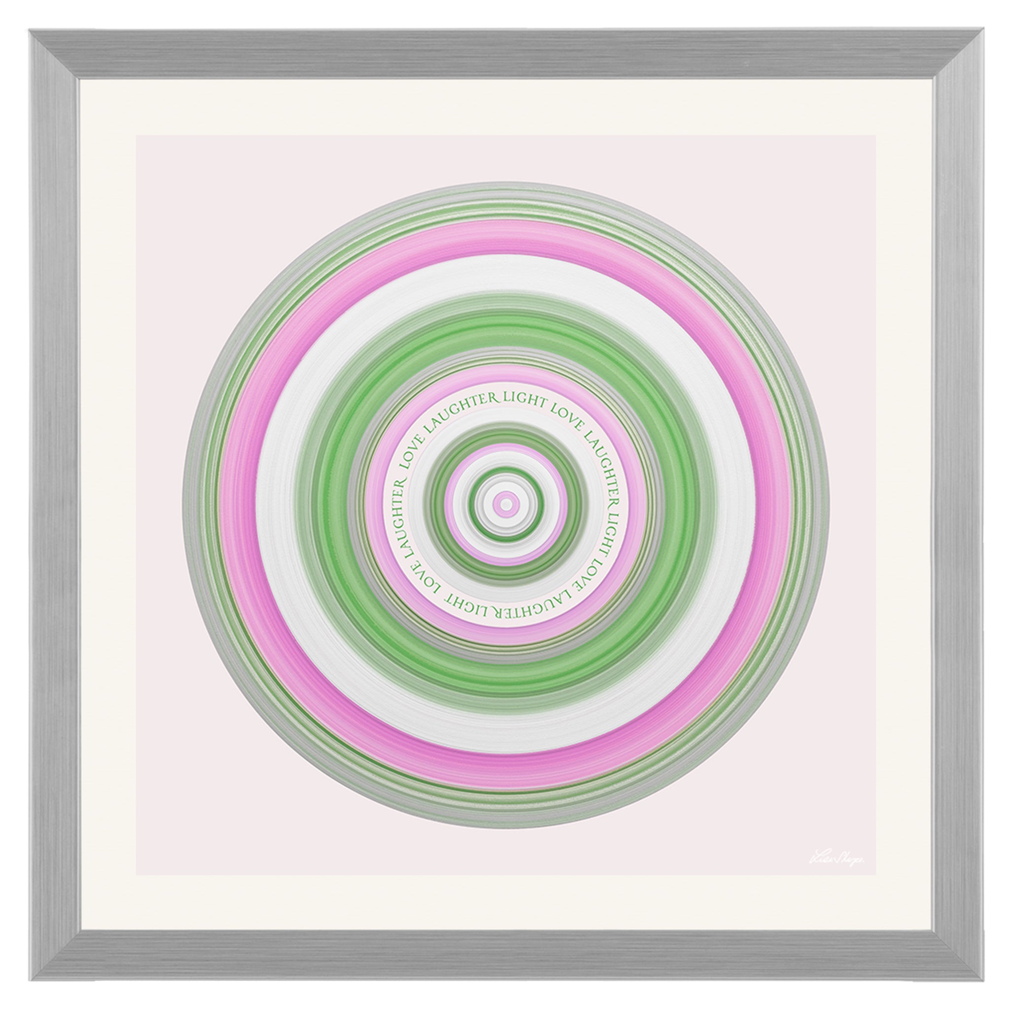 Uplifting circular artwork in soft greens pinks and whites with a mantra of love laughter light.